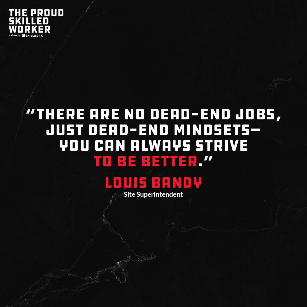 210505_Skillwork _TPSW_ - Do You Want to Succeed in the Trades? Just Show Up - with Louis Bandy_QG4