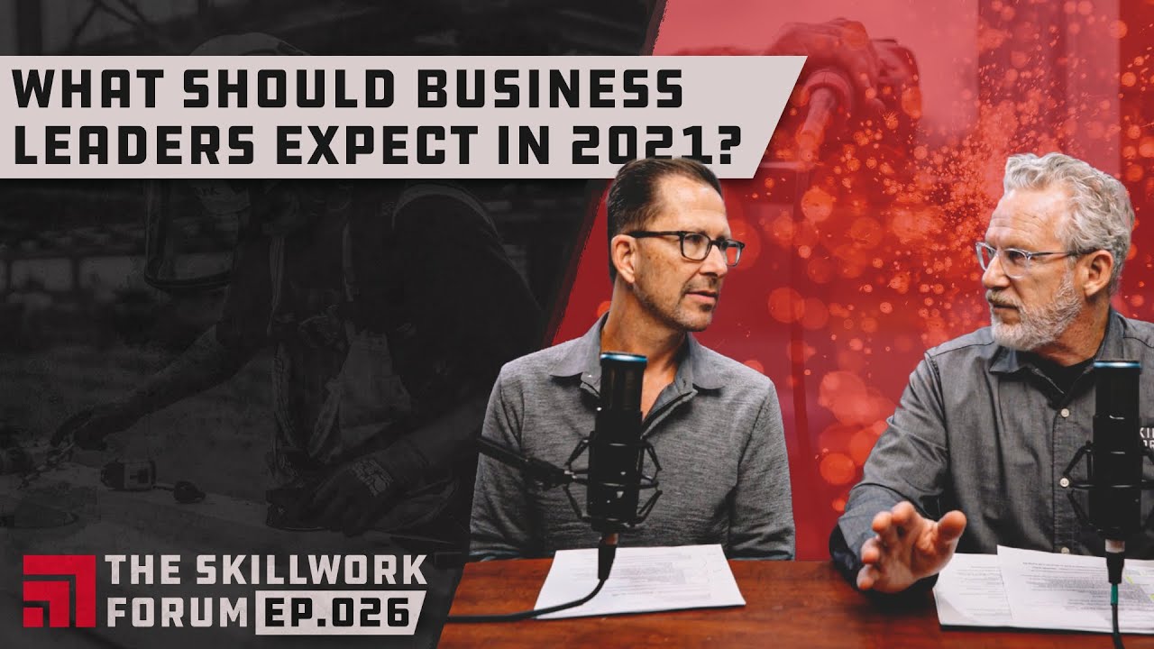 2021 Skilled Labor Trends | What Should Business Leaders Expect?